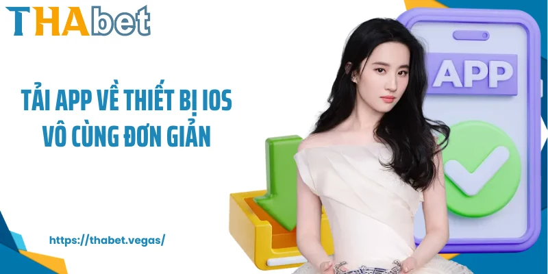 Tải app về thiết bị iOS vô cùng đơn giản 